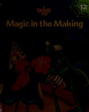 Cover of: Magic in the making