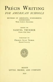 Cover of: Précis writing for American schools: methods of abridging, summarizing, condensing ; with copious exercises
