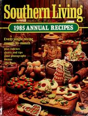 Cover of: Southern Living 1985 annual recipes.