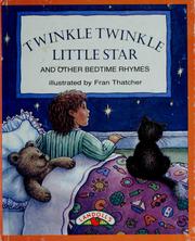 Cover of: Twinkle twinkle little star, and other bedtime rhymes