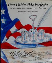 Cover of: A More Perfect Union: The Story of Our Constitution