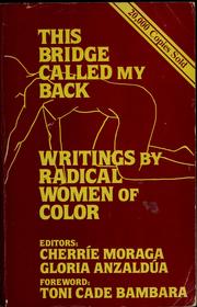 Cover of: This bridge called my back: writings by radical women of color