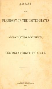 Cover of: Message of the President of the United States and accompanying documents from the Department of State