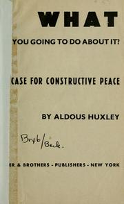 Cover of: What are you going to do about it?: the case for constructive peace