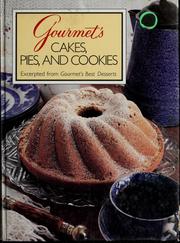 Cover of: Gourmet's cakes, pies, and cookies