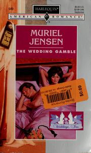 Cover of: The wedding gamble: Weddings, Inc. #4 (Harlequin American Romance, No 549)