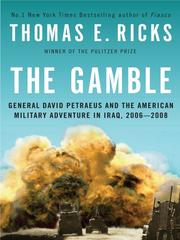 best books about The War In Iraq The Gamble: General David Petraeus and the American Military Adventure in Iraq