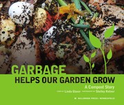 best books about recycling for preschoolers Garbage Helps Our Garden Grow: A Compost Story
