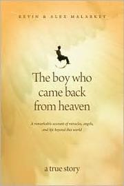 best books about heaven experiences The Boy Who Came Back from Heaven