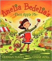 best books about apples for kids Amelia Bedelia's First Apple Pie
