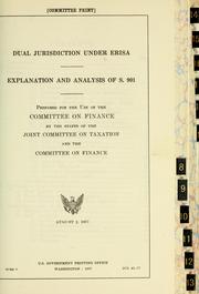 Cover of: Dual jurisdiction under ERISA: explanation and analysis of S. 901