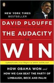 best books about 2012 Election The Audacity to Win: The Inside Story and Lessons of Barack Obama's Historic Victory