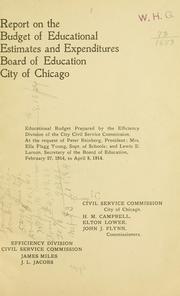 Cover image for Report on the Budget of Educational Estimates and Expenditures, Board of Education, City of Chicago