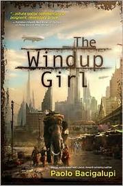 best books about Thailand Fiction The Windup Girl
