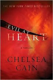 Cover of: Evil at Heart (Gretchen Lowell #3)