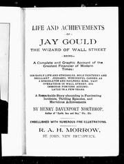 Cover of: Life and achievements of Jay Gould, the wizard of Wall Street