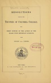 Cover of: Resolutions passed by the trustees of Columbia college