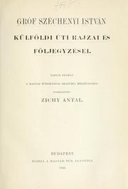 Cover of: Gróf Széchenyi István külföldi úti rajzai és följegyzései