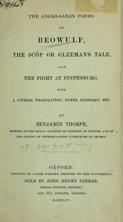 Cover of: The Anglo-Saxon poems of Beowulf, the Scôp or Gleeman's tale, and The fight at Finnesburg