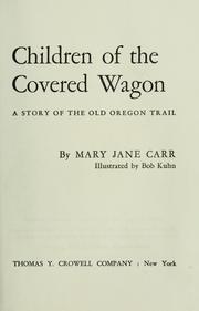 Cover of: Children of the covered wagon