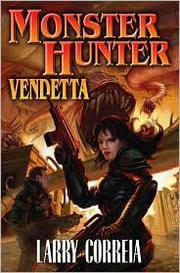 best books about monster hunters Monster Hunter Vendetta