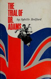 Cover of: The trial of Dr. Adams