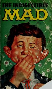 Cover of: William M. Gaines's The indigestible Mad