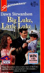 Cover of: Big Luke, little Luke: 4 Strong Men (Harlequin Superromance No. 653)