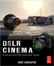 best books about Videography DSLR Cinema: Crafting the Film Look with Video