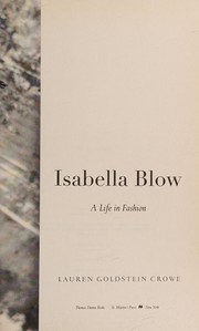 best books about fashion designers Isabella Blow: A Life in Fashion