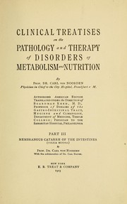 Cover of: Clinical treatises on the pathology and therapy of disorders of metabolism and nutrition