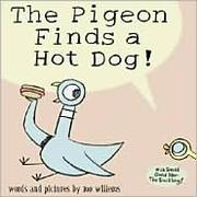 Cover of: The Pigeon finds a hot dog!