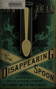 best books about Black Scientists The Disappearing Spoon