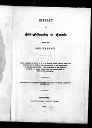 Cover image for History of Odd-Fellowship in Canada Under the Old Regime