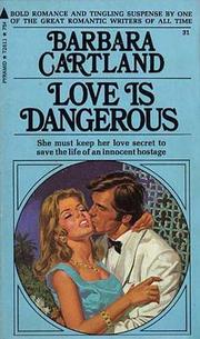 Cover of: Love is dangerous