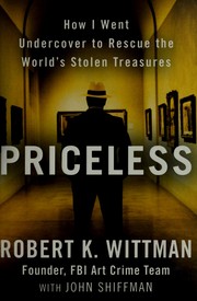 best books about art theft Priceless: How I Went Undercover to Rescue the World's Stolen Treasures