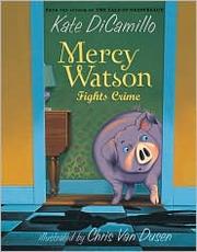 Cover of: Mercy Watson fights crime