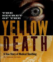best books about Ocd For Young Adults The Secret of the Yellow Death: A True Story of Medical Sleuthing