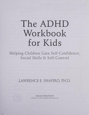 best books about Self Control For Kids The ADHD Workbook for Kids: Helping Children Gain Self-Confidence, Social Skills, and Self-Control