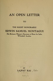 Cover of: An open letter to the Right Honourable Edwin Samuel Montague, His Brittanic [!] Majesty's secretary of state for India ...