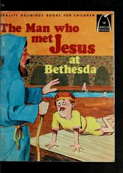 Cover of: The man who met Jesus at Bethesda