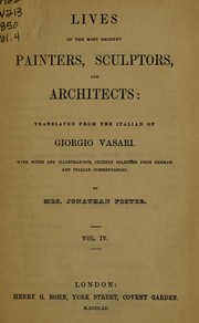 Cover of: Lives of the most eminent painters, sculptors, and architects