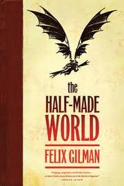best books about Steampunk The Half-Made World