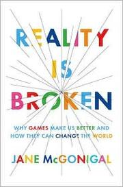 best books about gaming Reality is Broken: Why Games Make Us Better and How They Can Change the World