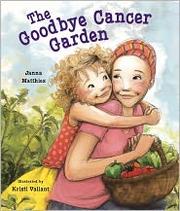 best books about death for children The Goodbye Cancer Garden