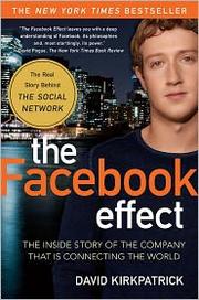 best books about Corporations The Facebook Effect: The Inside Story of the Company That Is Connecting the World