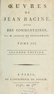 Cover of: Œuvres de Jean Racine: avec les variantes et les imitations des auteurs grecs et latins