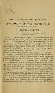 Cover of: Capt. Amundsen's own narrative of his attainment of the South pole