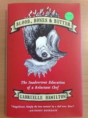 best books about chefs Blood, Bones & Butter