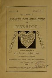 Cover of: The American lady-tailor glove-fitting system of dress making ...